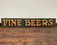 Stunning hand painted 'Fine Beers' pub sign