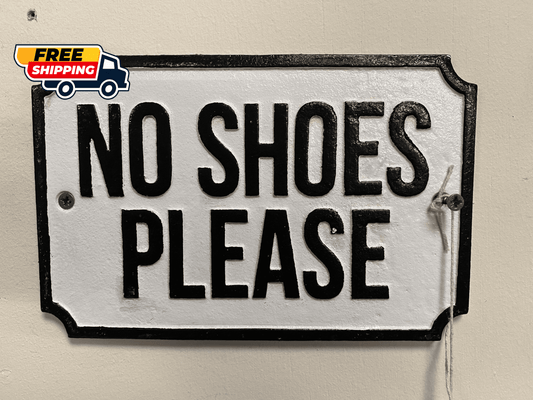CAST IRON METAL "NO SHOES PLEASE" (NEW) - Browsers Emporium